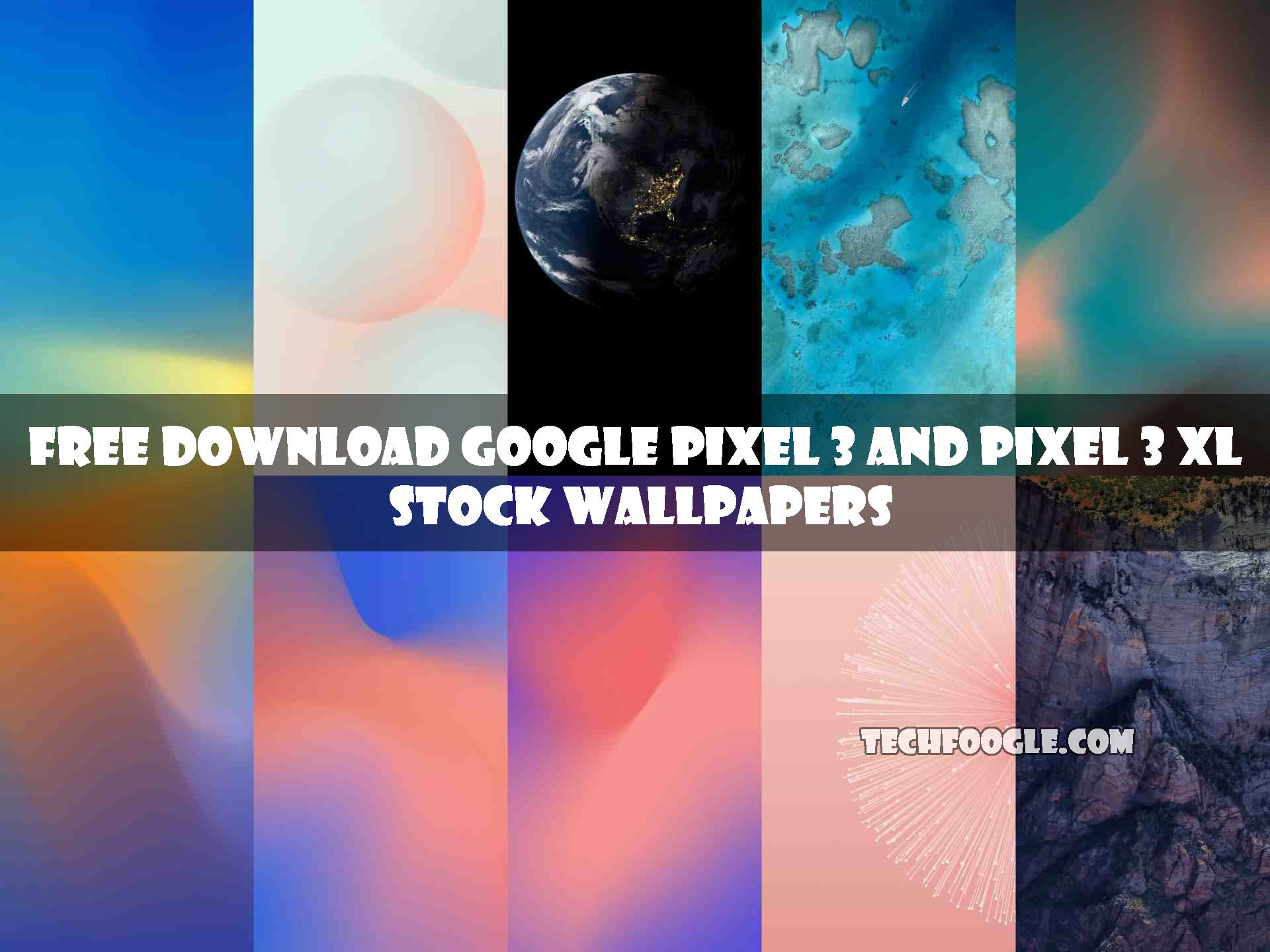 Geography Google Pixel Stock Wallpapers