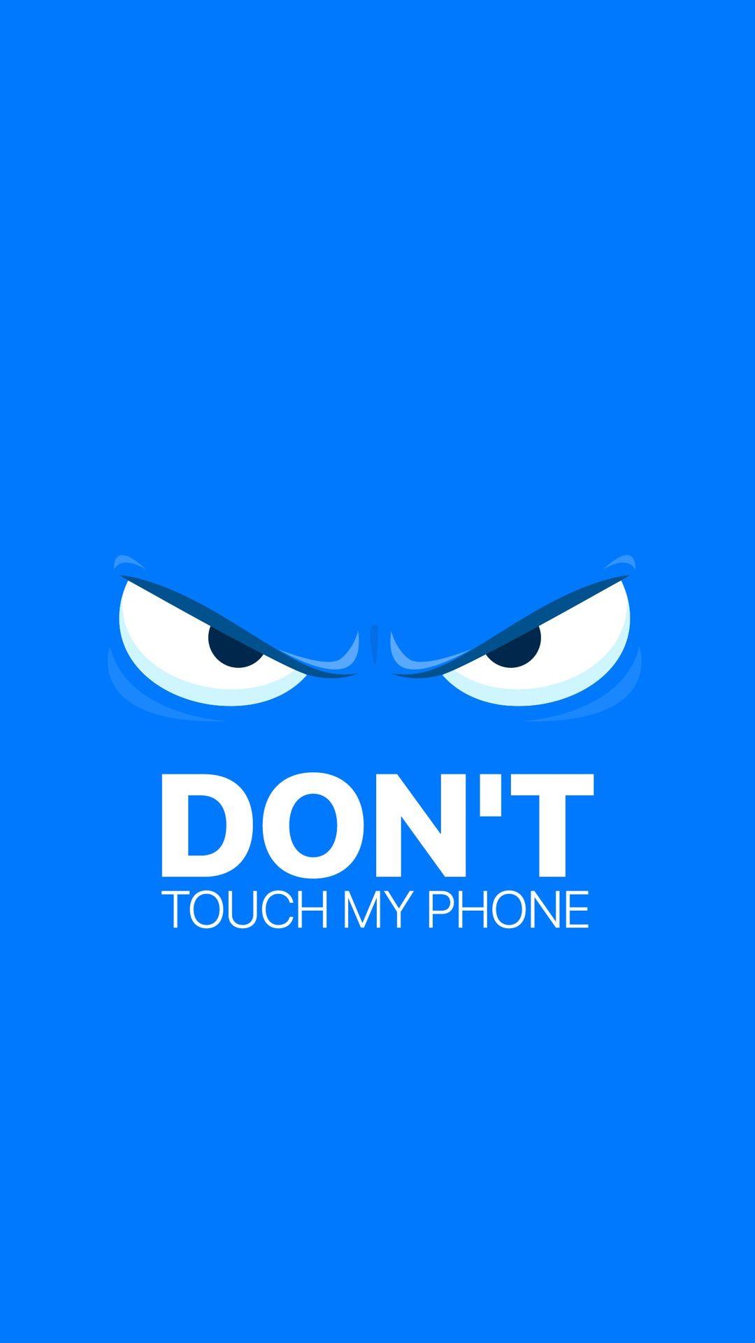 3D Dont Touch My Phone Wallpapers