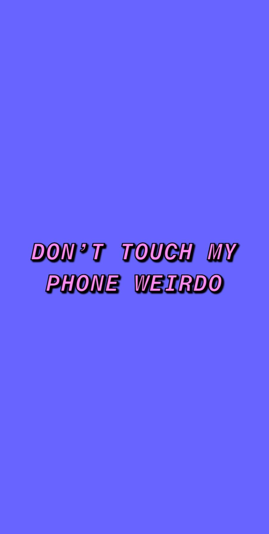 3D Dont Touch My Phone Wallpapers