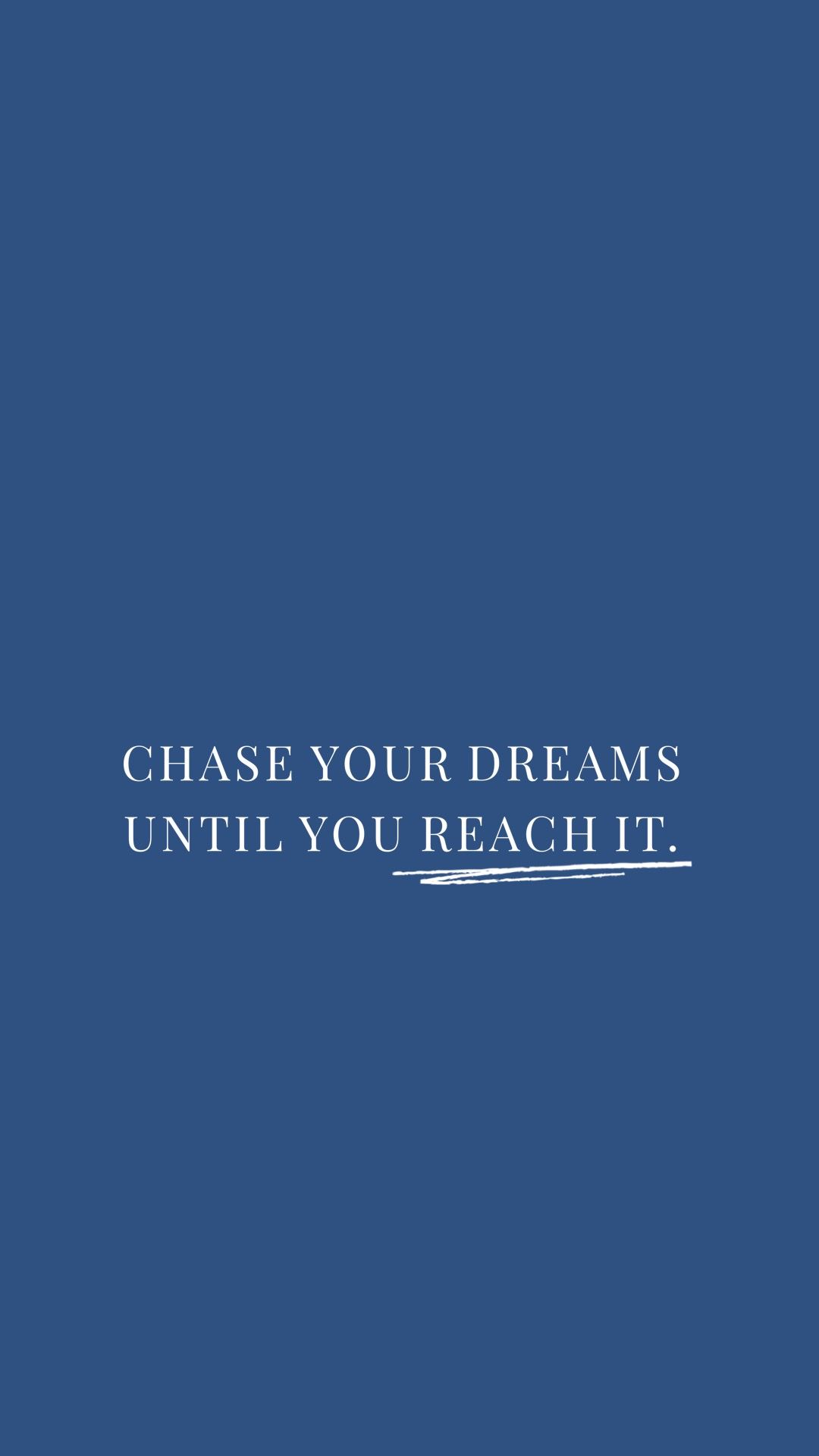 Chase Your Dreams Wallpapers