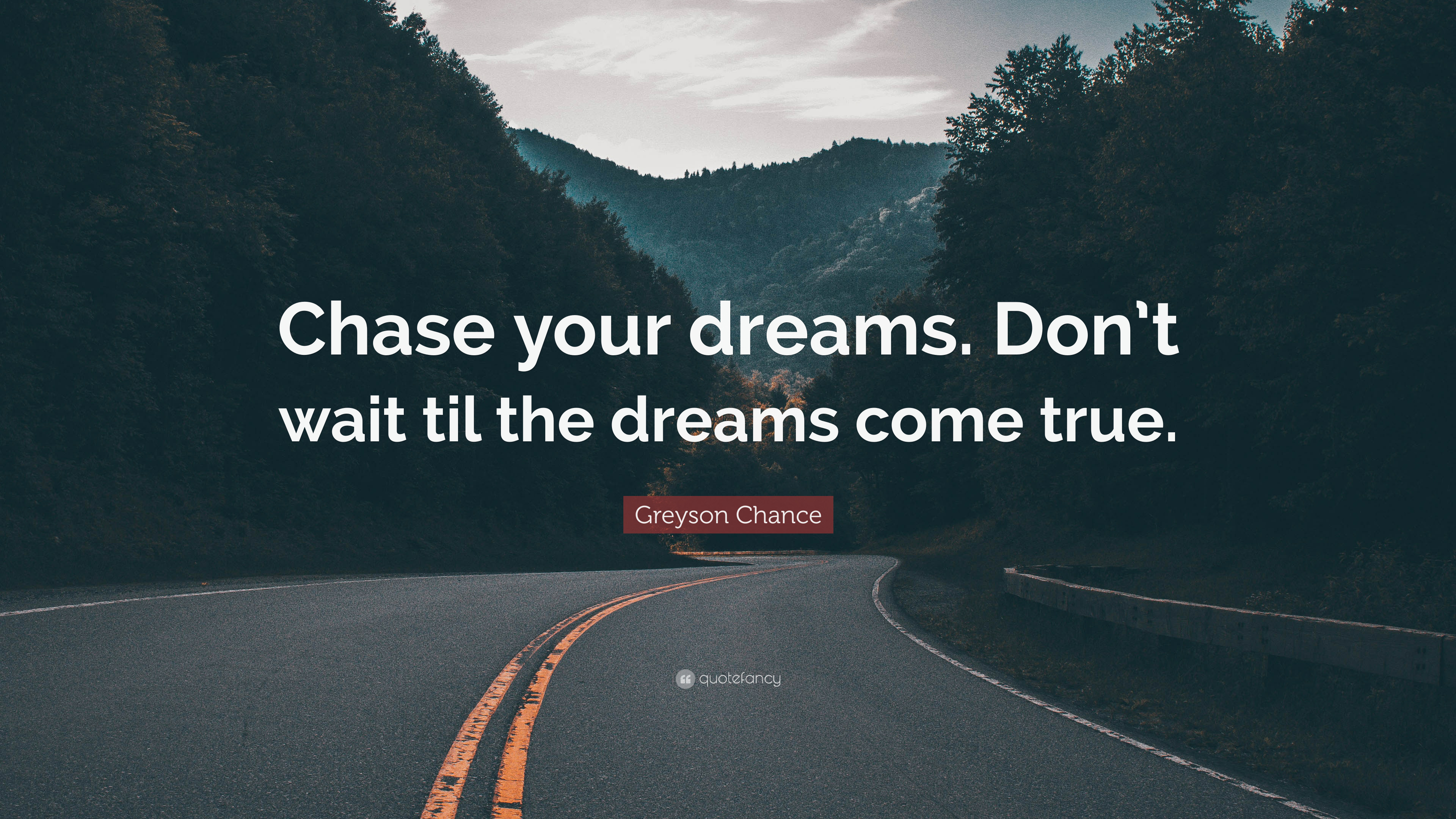 Chase Your Dreams Wallpapers