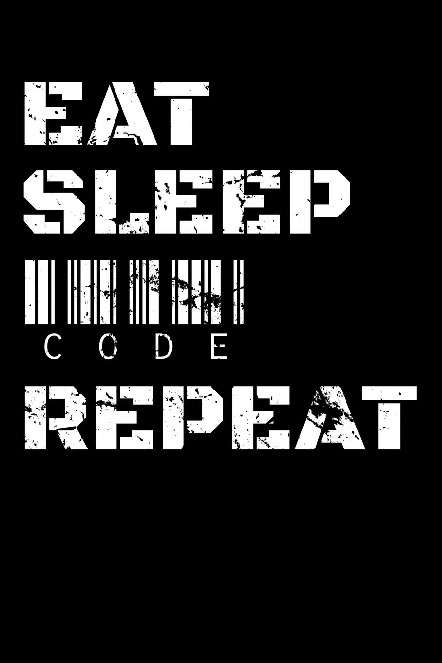 Programmer Eat, Sleep Code &Amp; Repeat Wallpapers