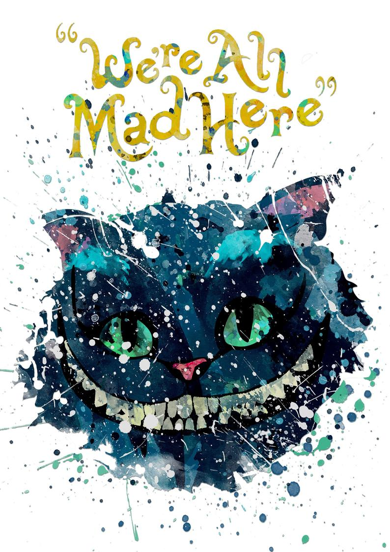 We Are All Mad Here Cheshire Cat Wallpapers