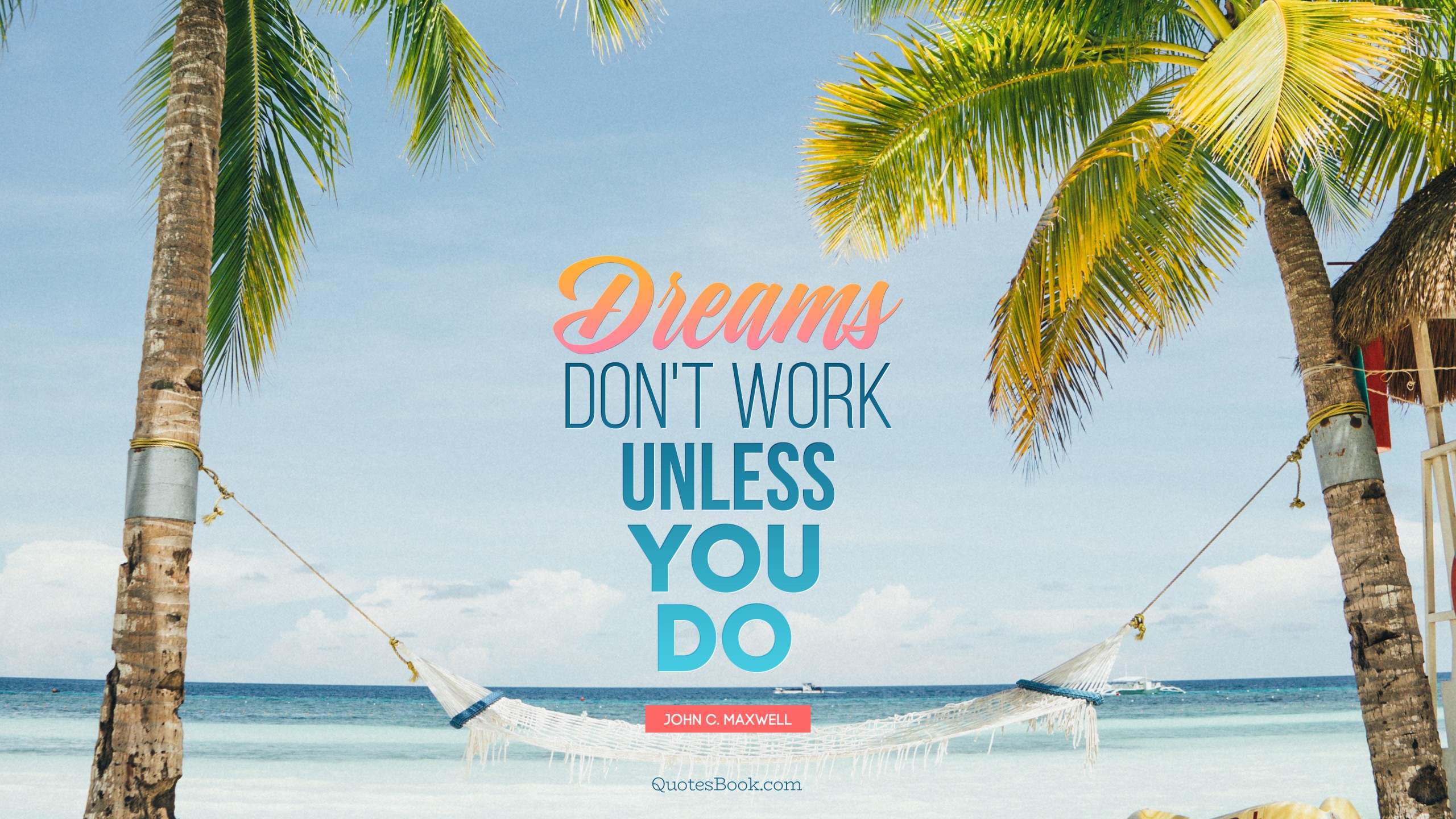 Dreams Don'T Work Unless You Do Wallpapers