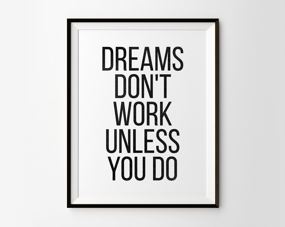 Dreams Don'T Work Unless You Do Wallpapers