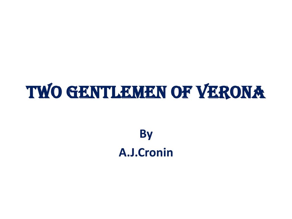 Gentlemen Of Verona Wallpapers