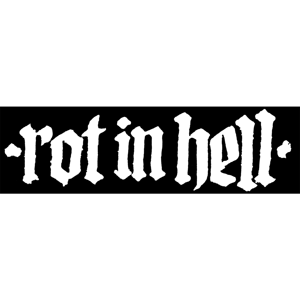 Rot In Hell Wallpapers