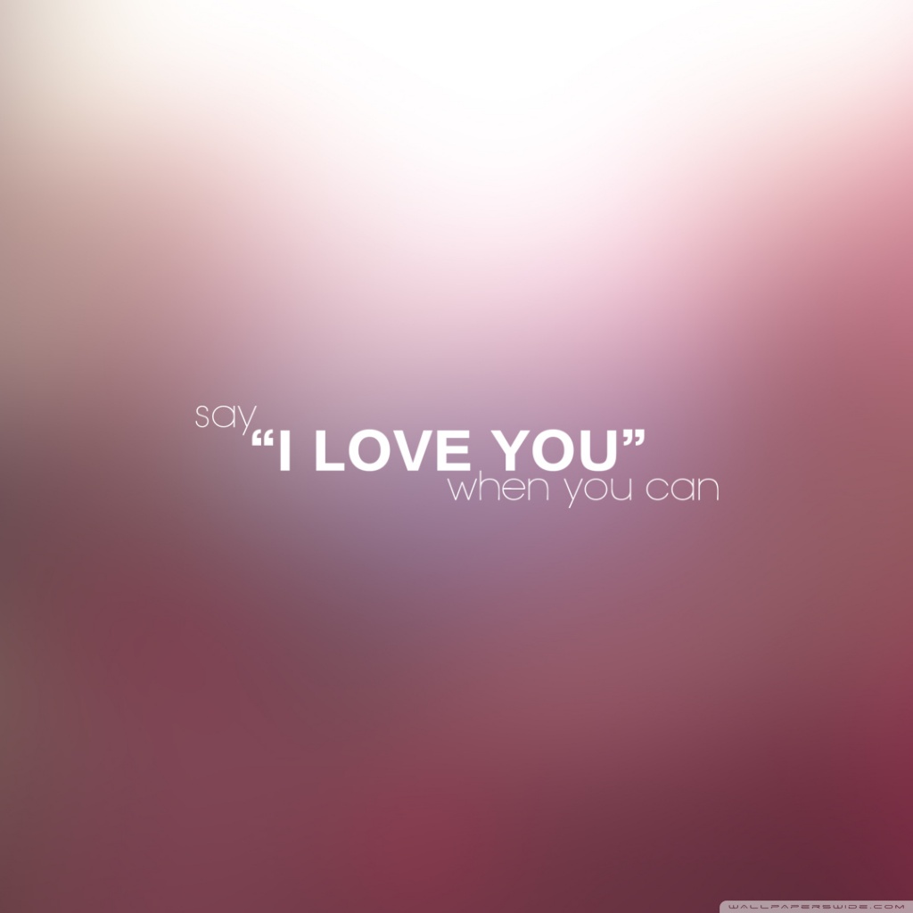 Say "I Love You" Wallpapers