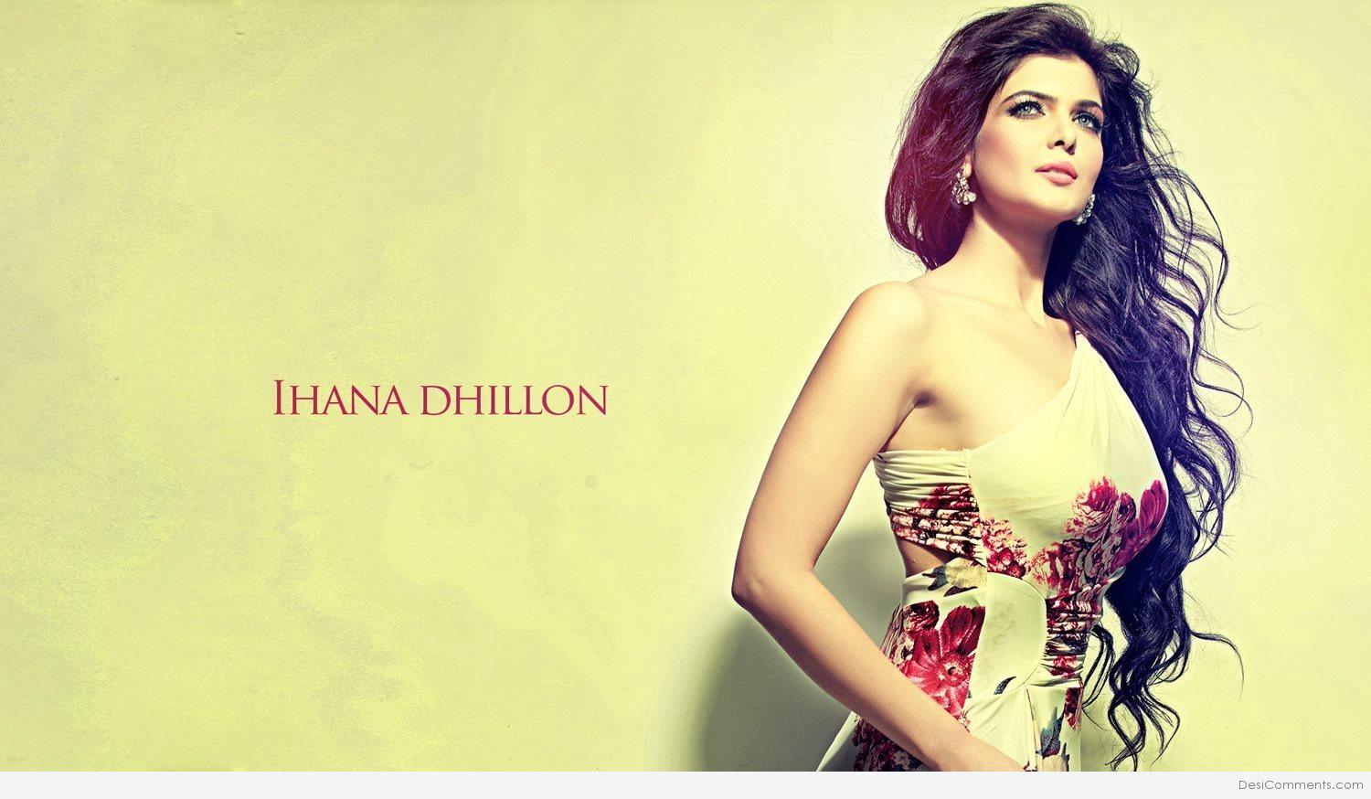 Ihana Dhillon Wallpapers
