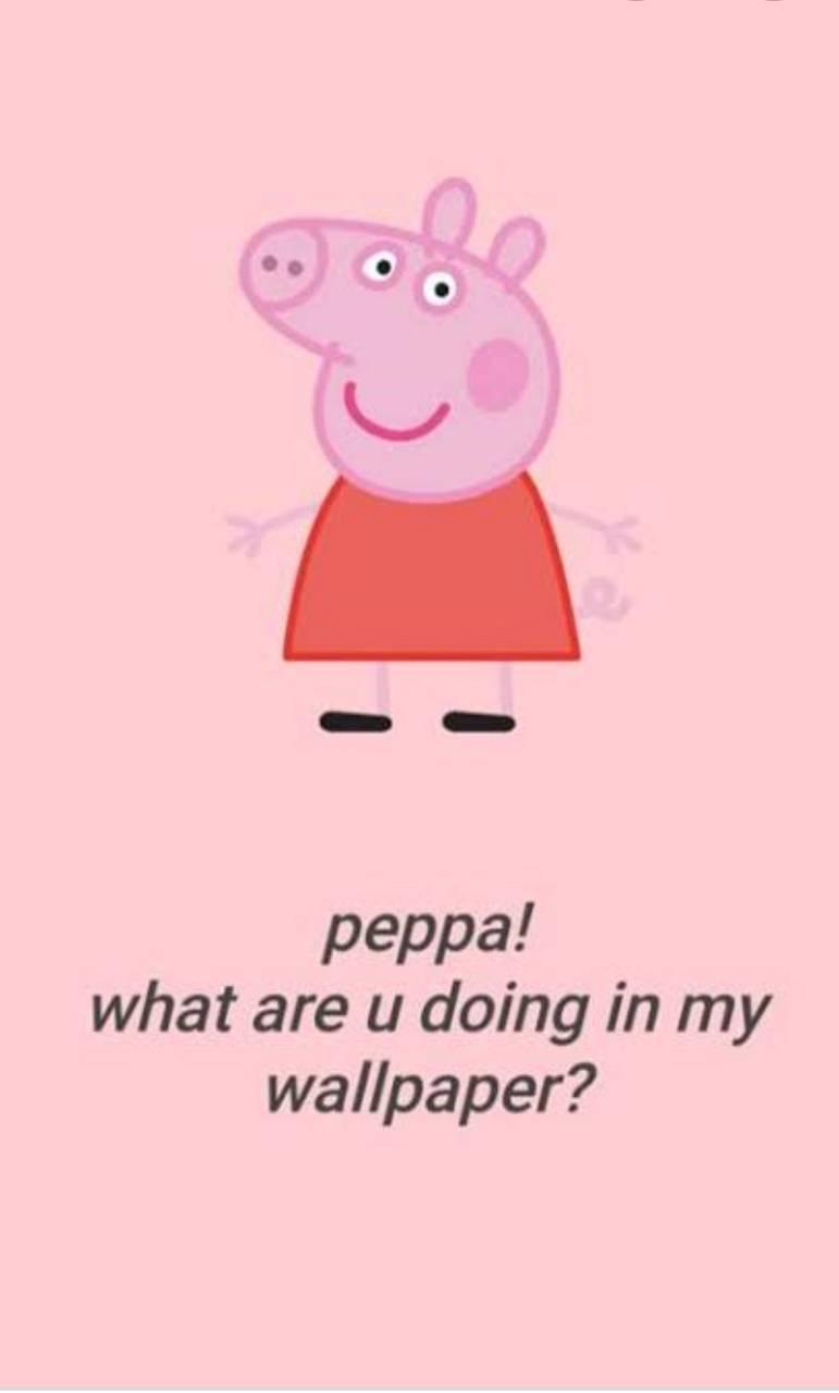 Peppa Pig Memes Wallpapers