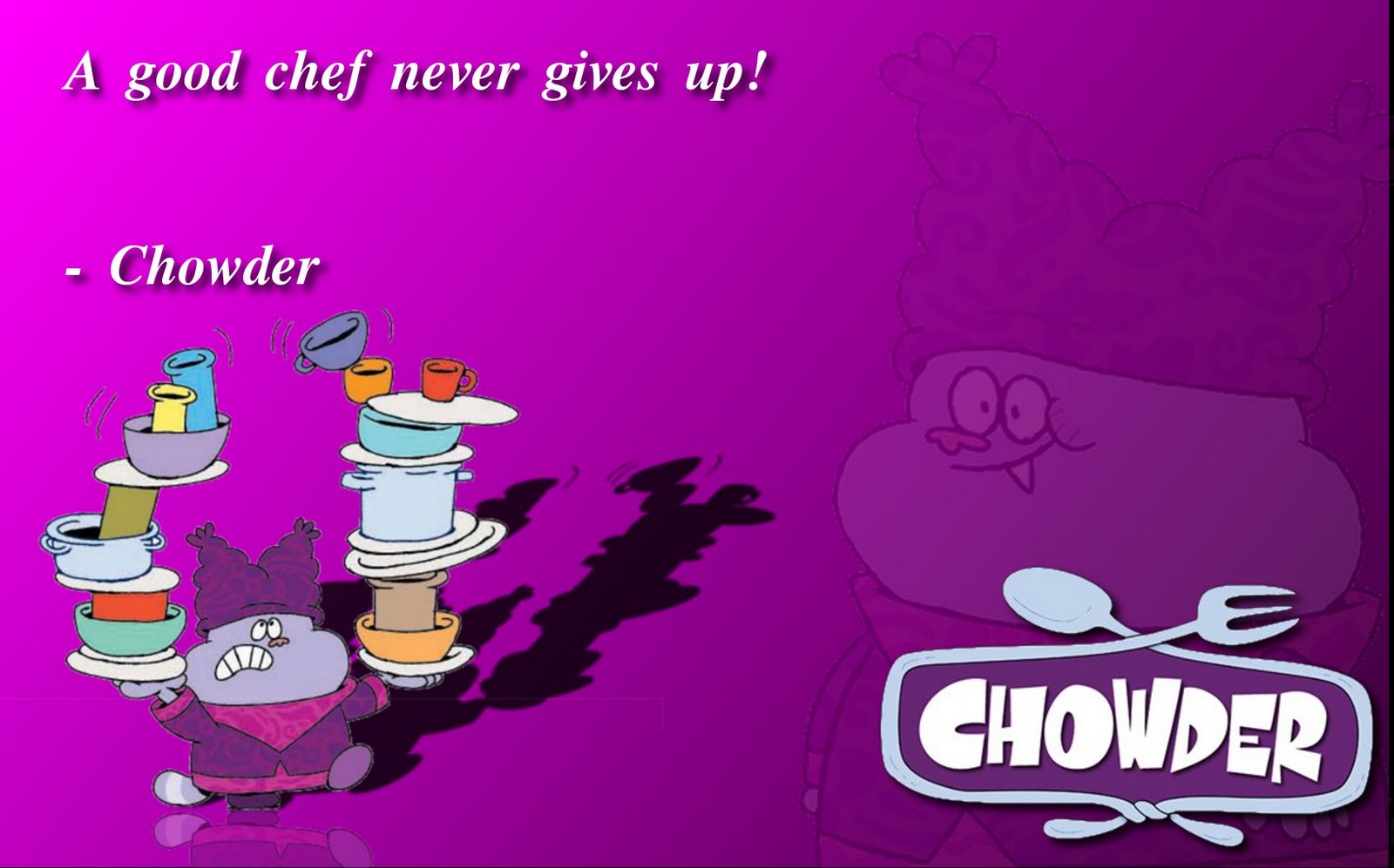 Chowder Wallpapers