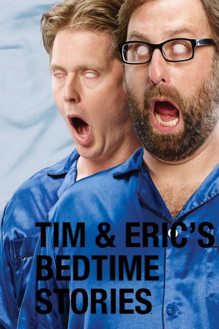 Tim And Eric'S Bedtime Stories Wallpapers