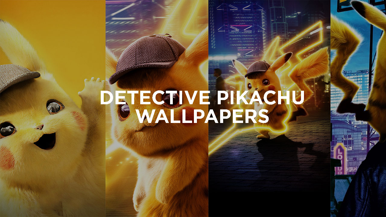 Pokemon Detective Pikachu Movie Wallpapers