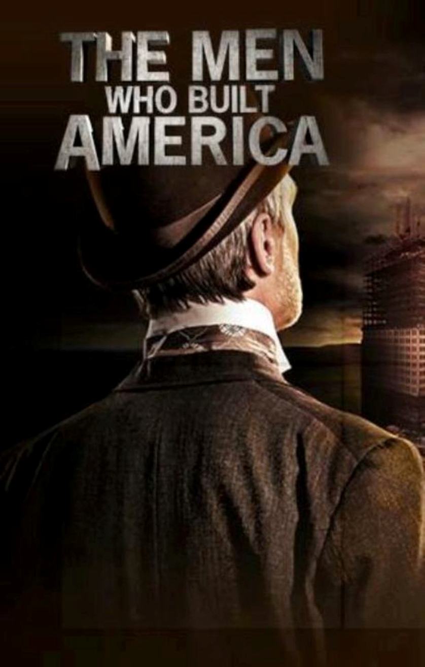 The Men Who Built America Wallpapers