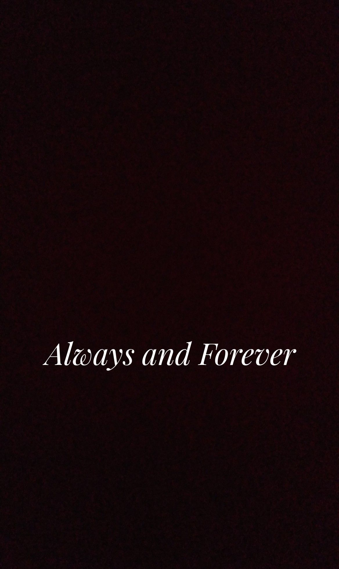 Always And Forever Wallpapers