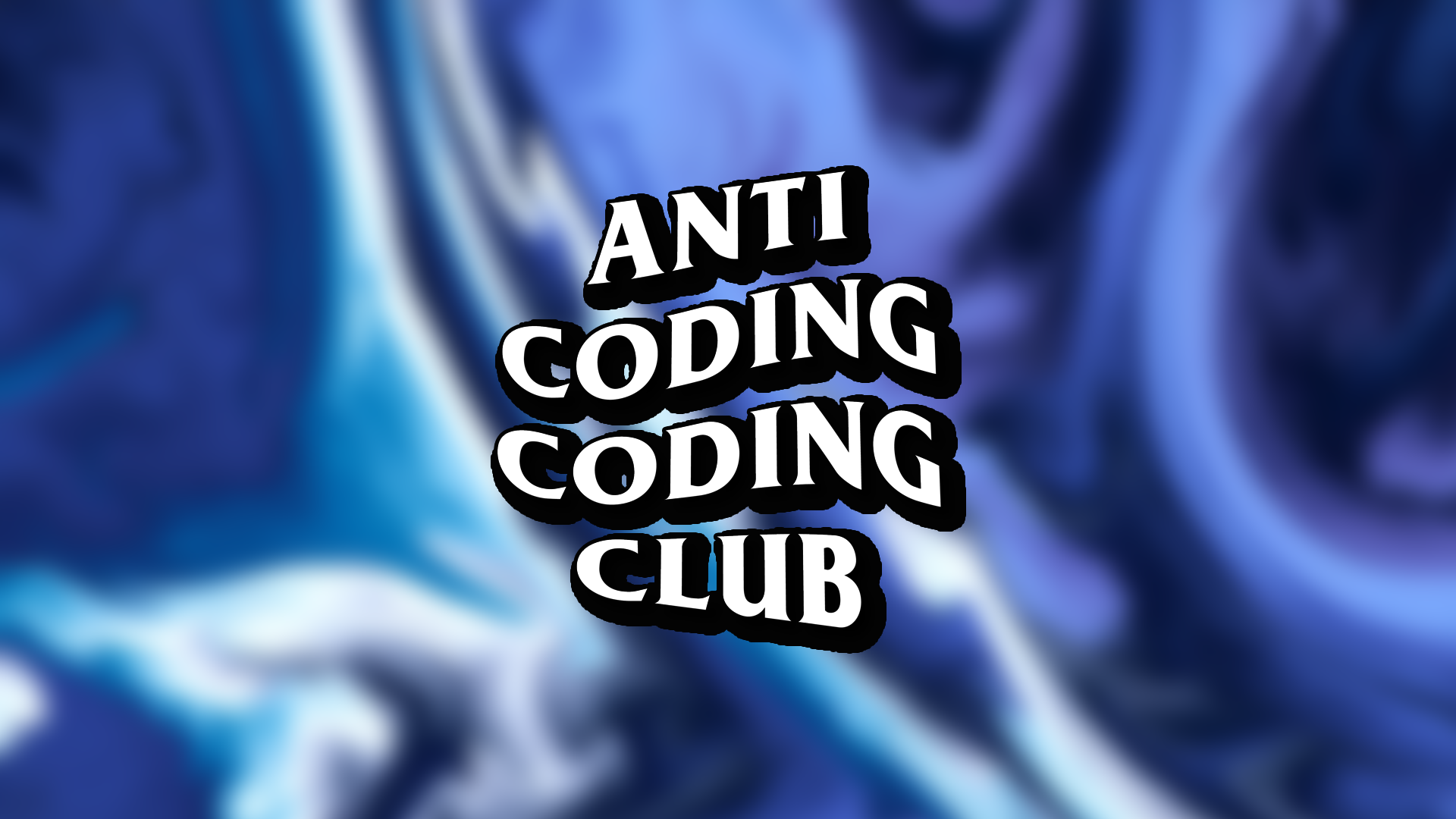 Anti Coding Coding Club Wallpapers