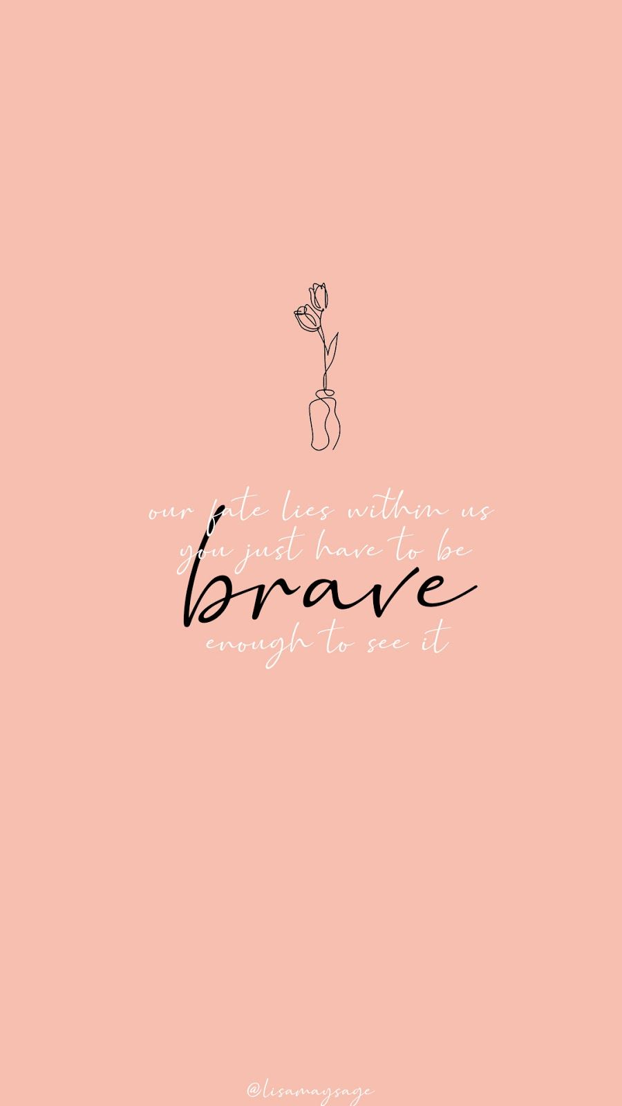 Be Brave Quotes Images Wallpapers