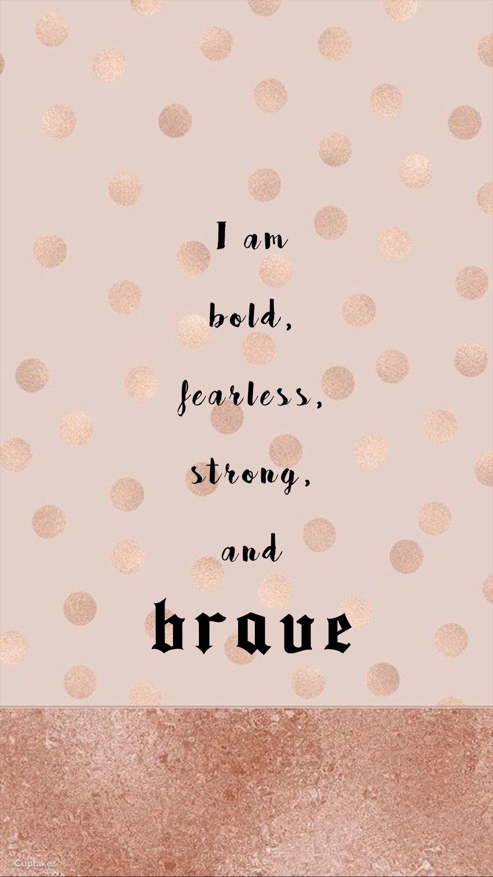 Be Brave Wallpapers