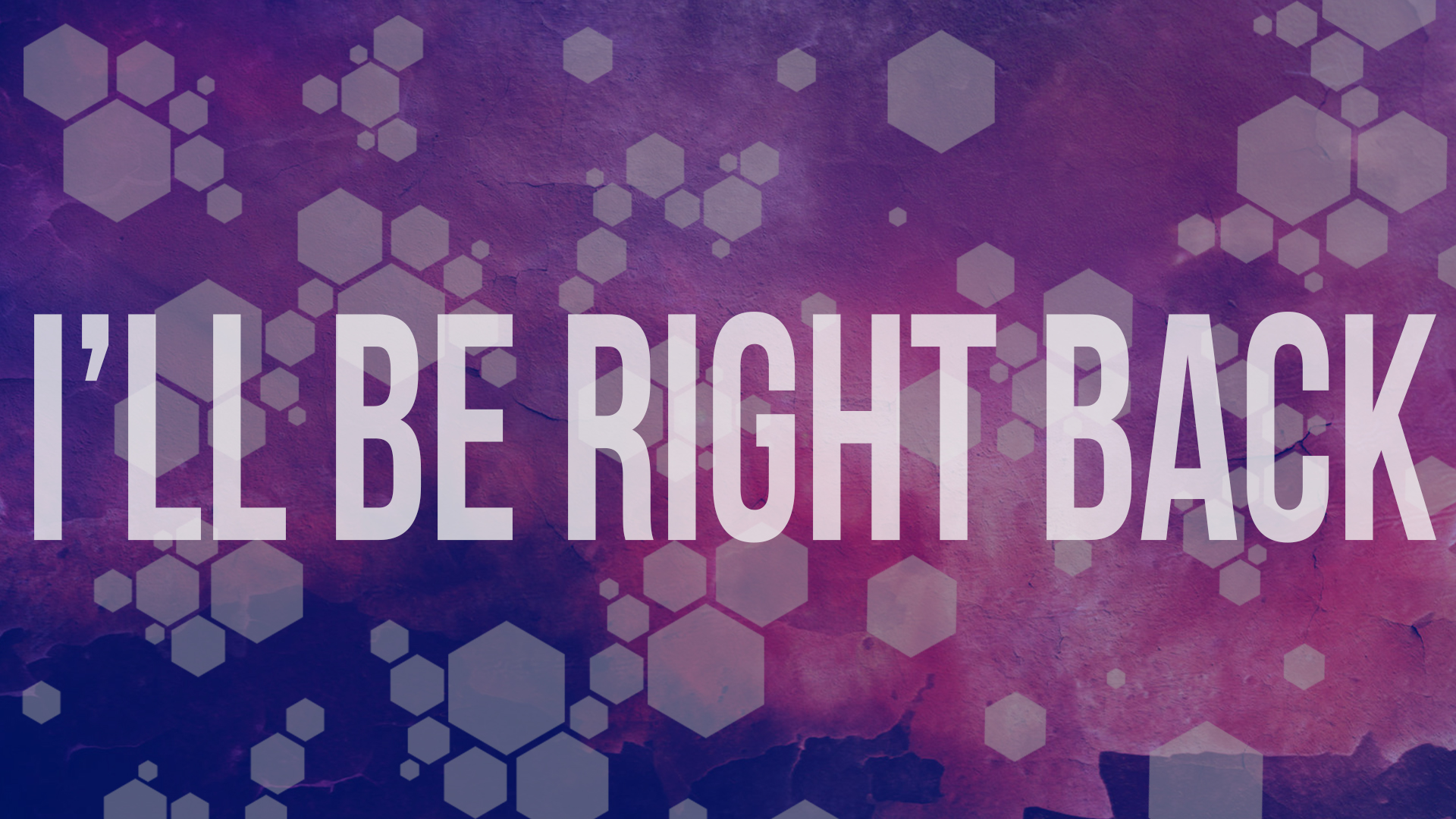 Be Right Back Image Wallpapers