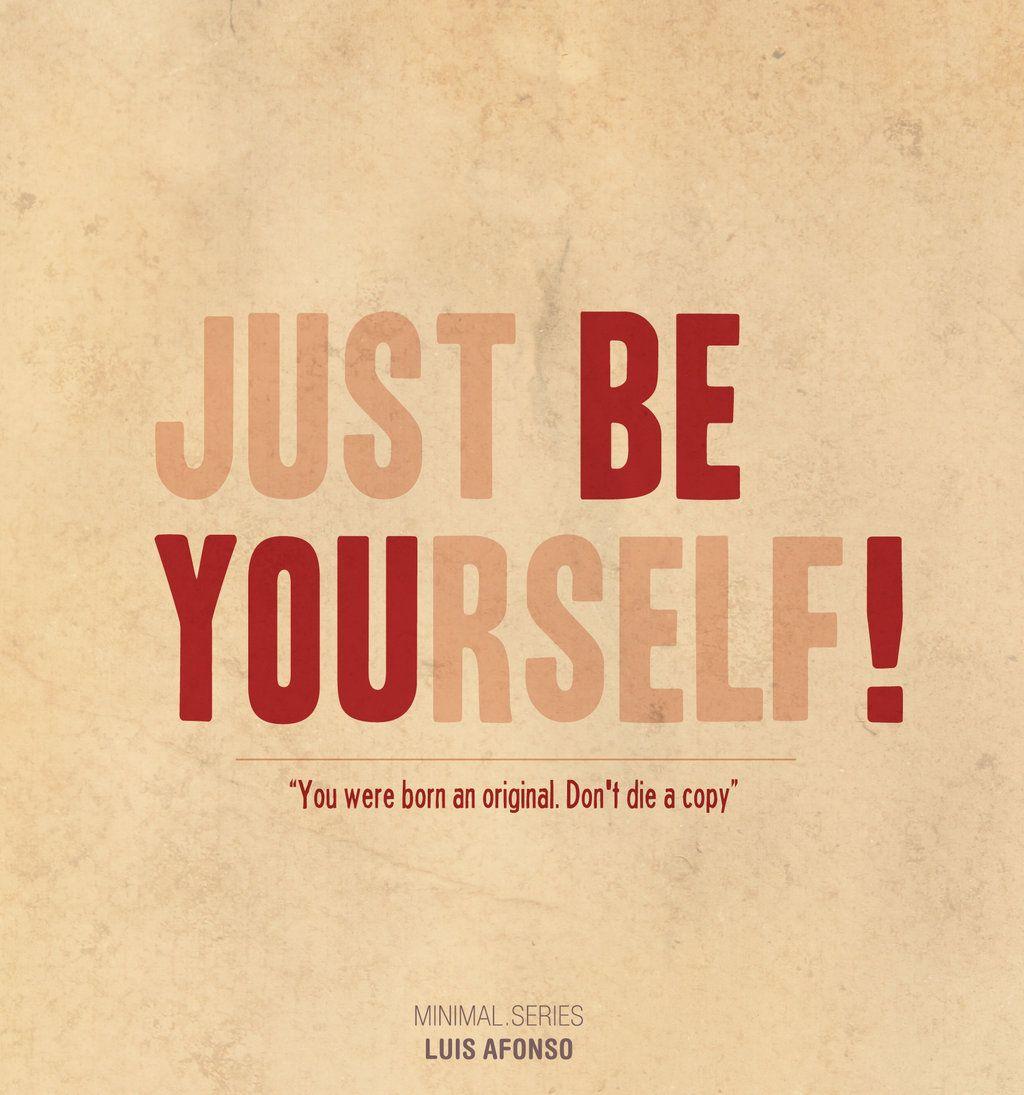 Be Yourself Wallpapers