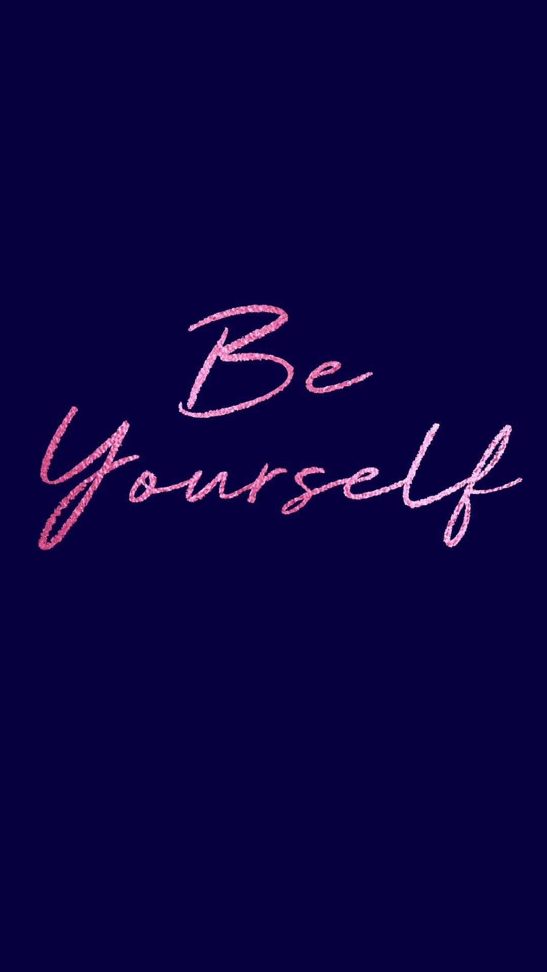 Be Yourself Wallpapers