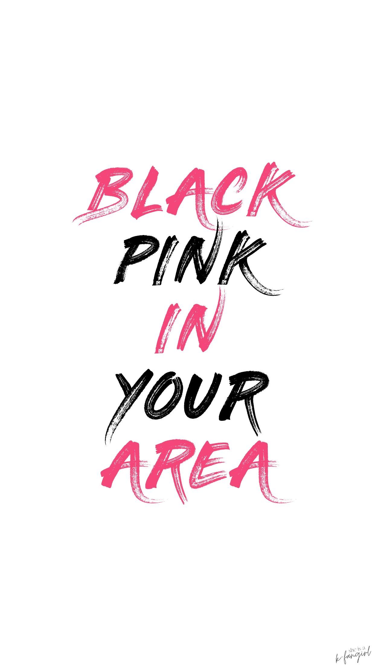 Blackpink In Your Area Wallpapers