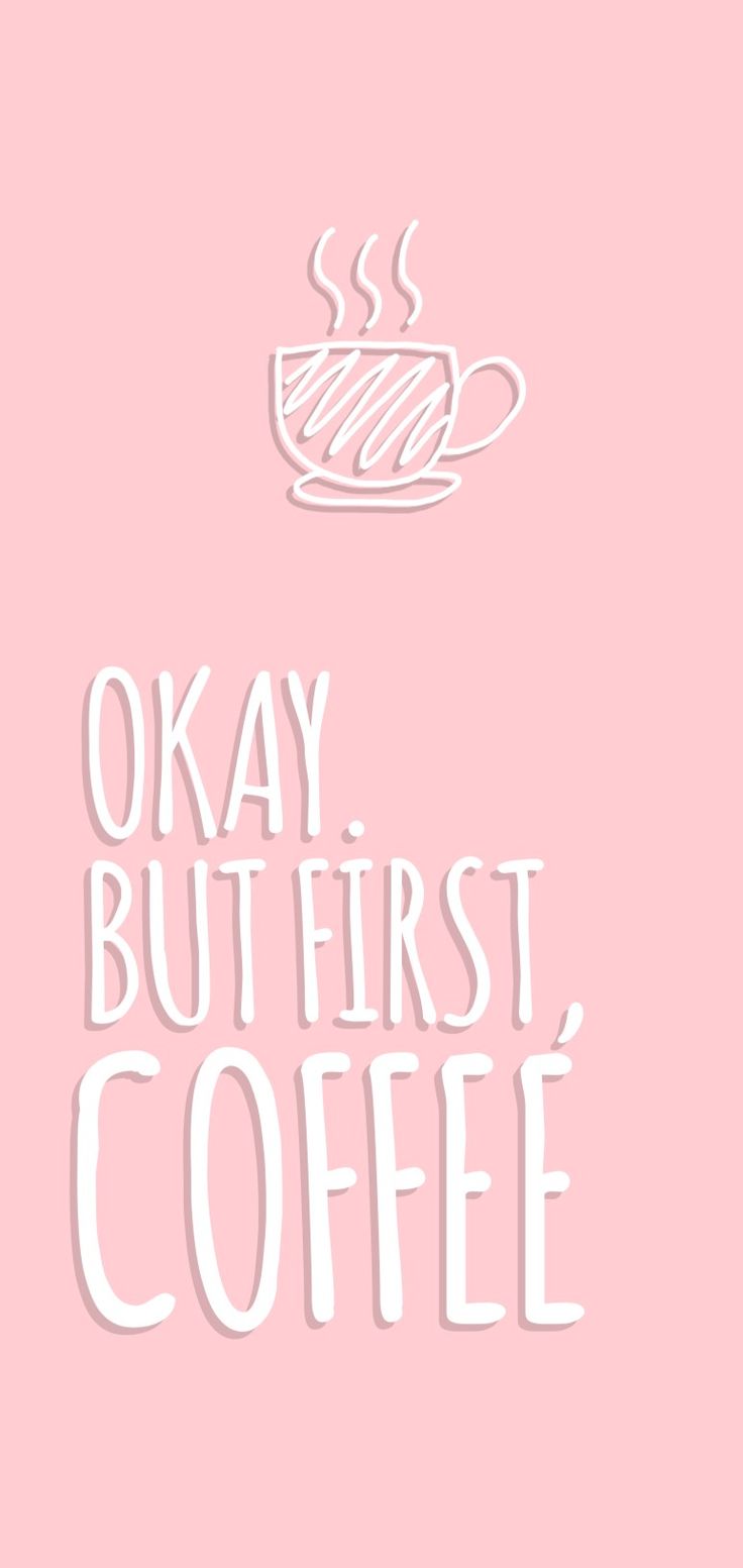 But First Coffee Wallpapers