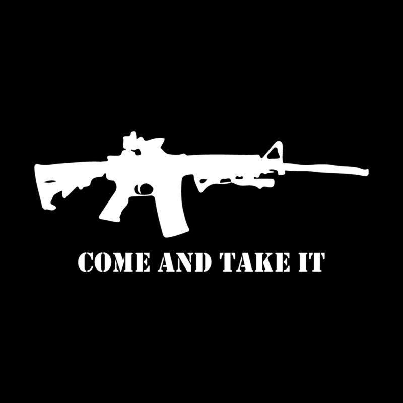 Come And Take It Wallpapers