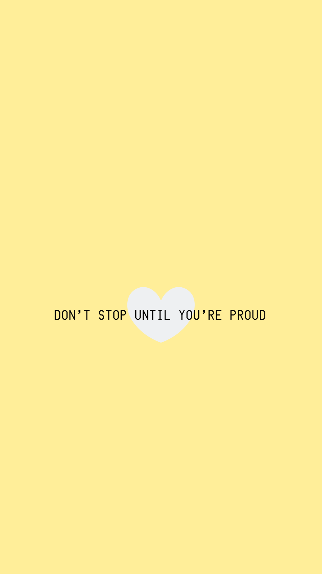 Don T Stop Until Youre Proud Wallpapers