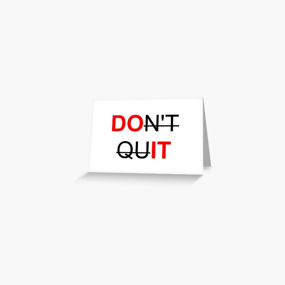 Don'T Quit Wallpapers