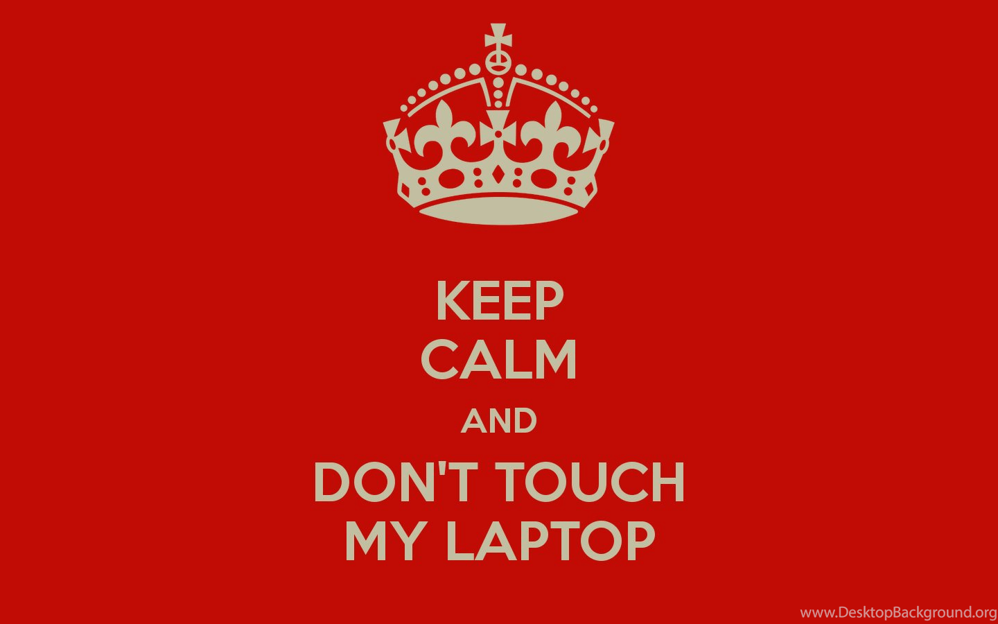 Dont Touch My Computer Wallpapers