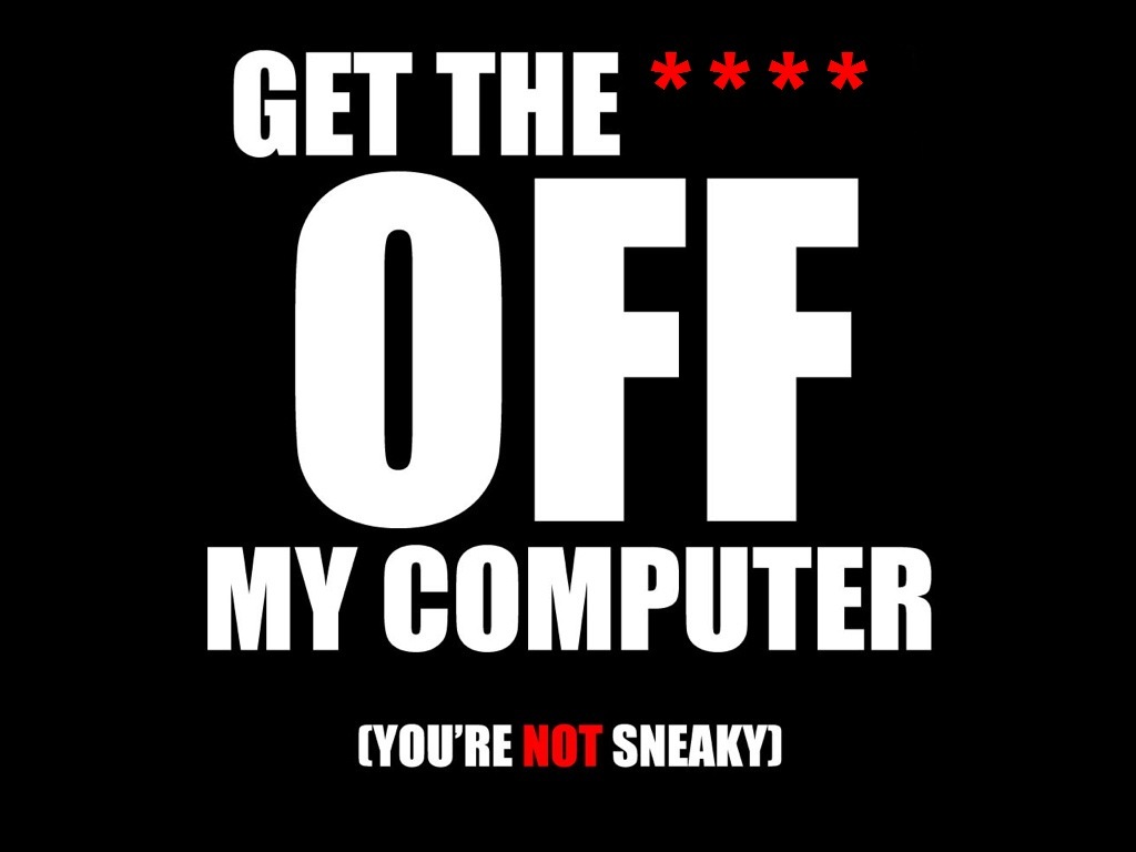 Dont Touch My Computer Wallpapers