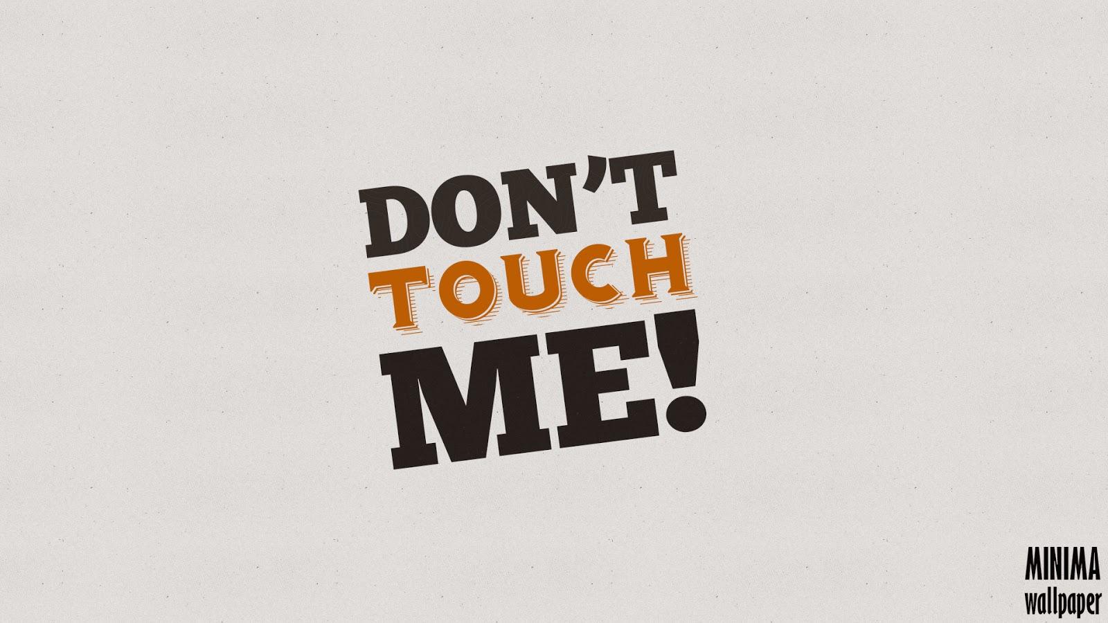 Dont Touch My Computer Wallpapers