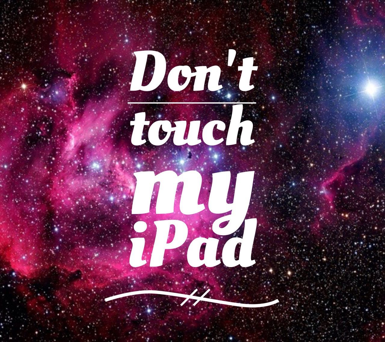 Dont Touch My Ipad Wallpapers