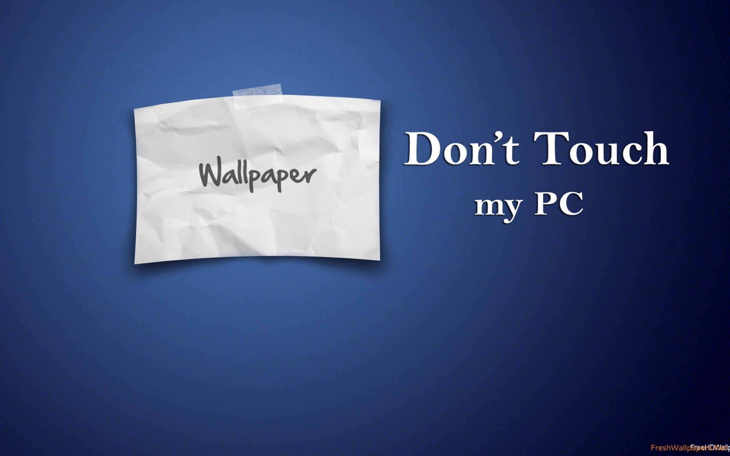 Don'T Touch My Laptop Muggle Wallpapers