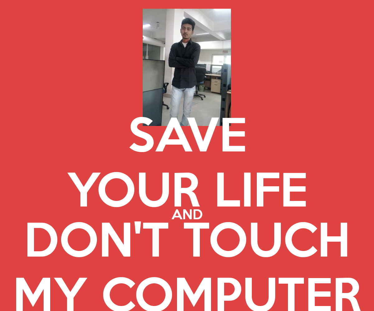 Dont Touch My Laptop Wallpapers