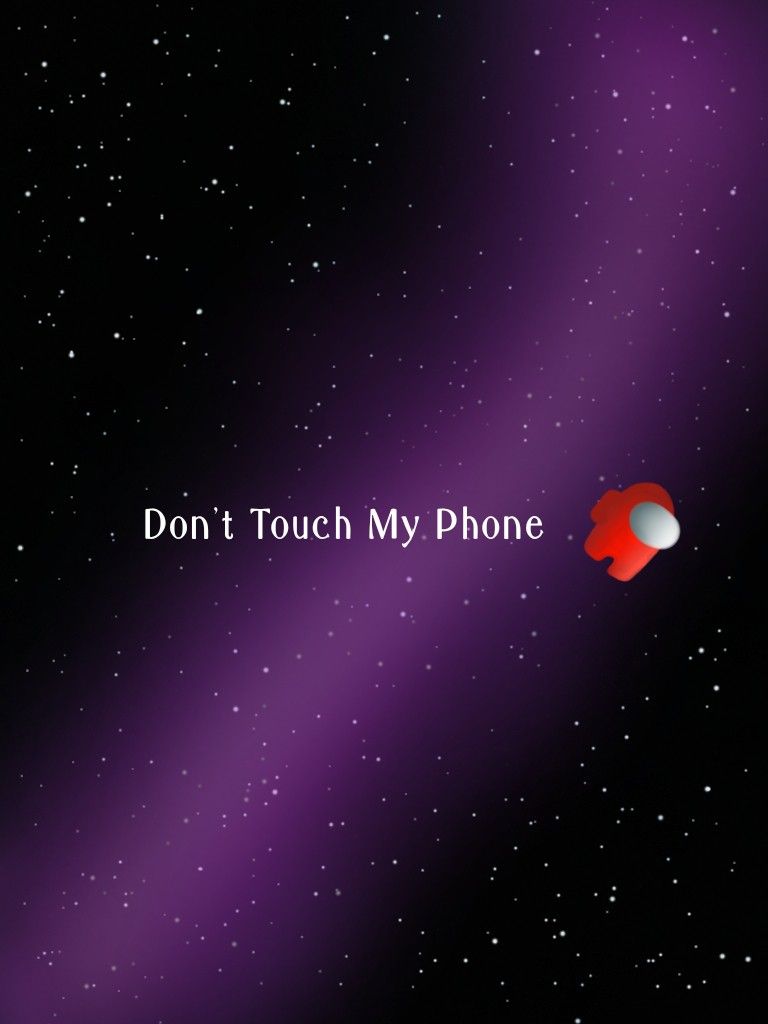 Dont Touch My Phone Among Us Wallpapers