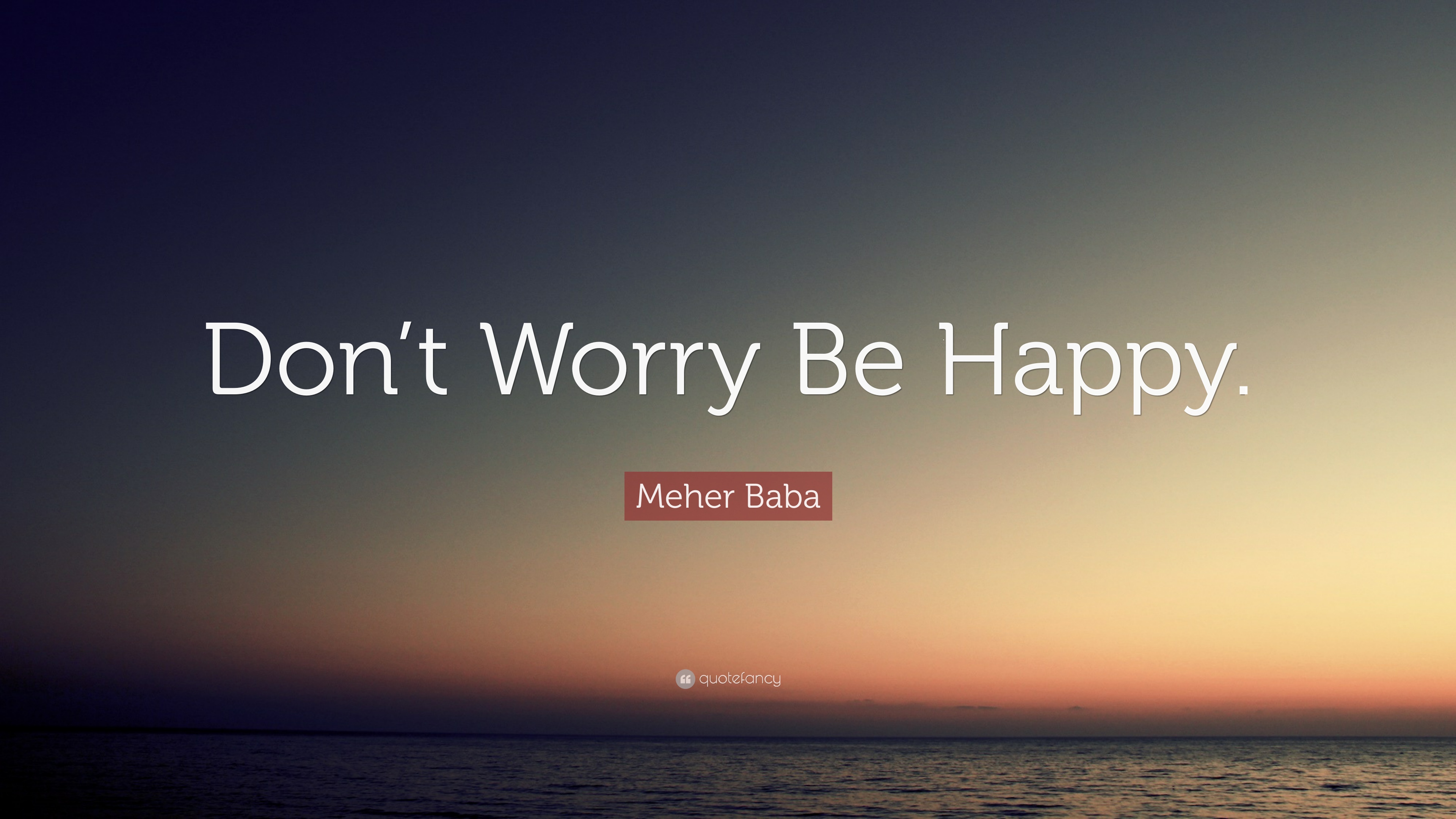 Dont Worry Be Happy Wallpapers