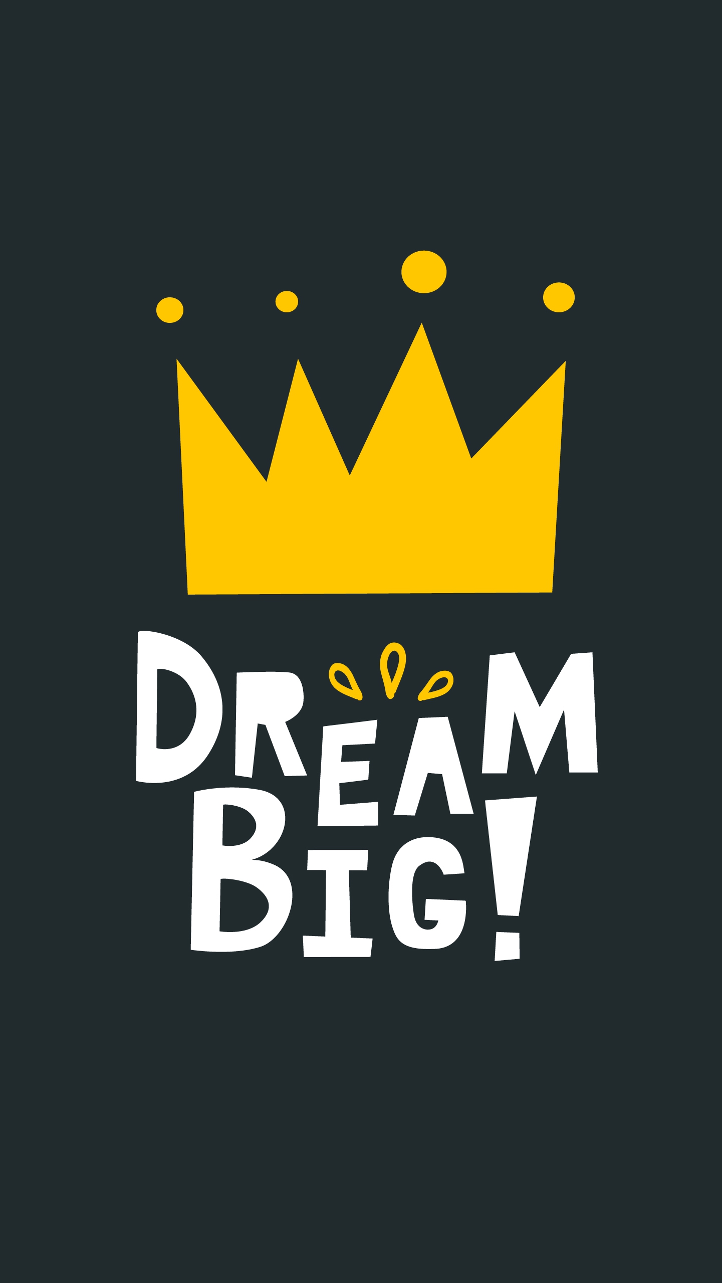 Dream Big Wallpapers