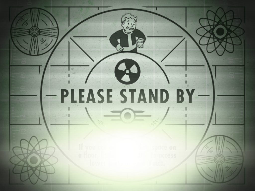 Fallout Please Stand By Wallpapers