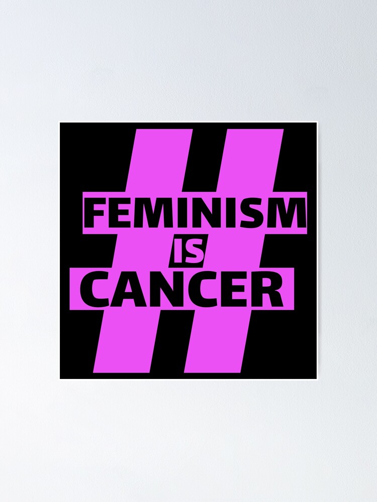 Feminism Is Cancer Wallpapers