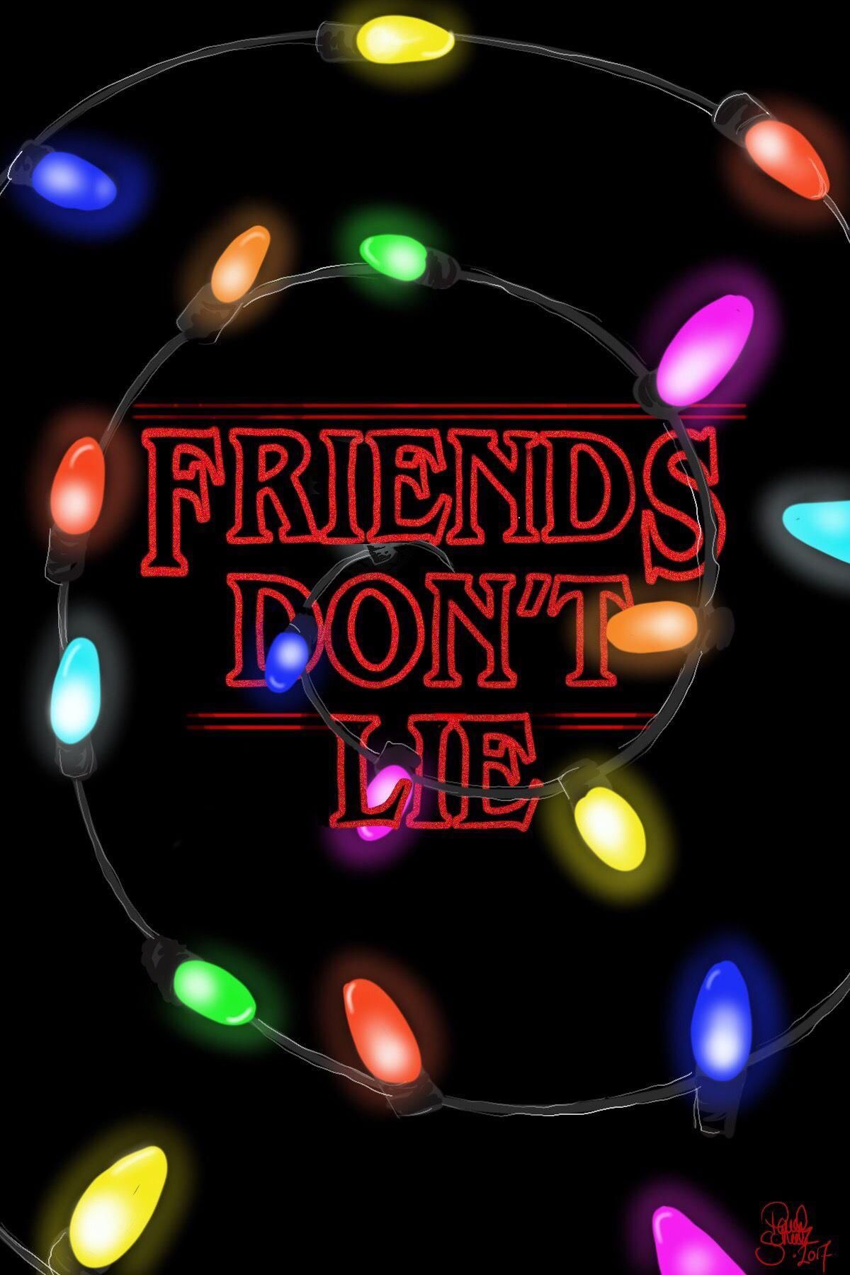 Friends Dont Lie Wallpapers