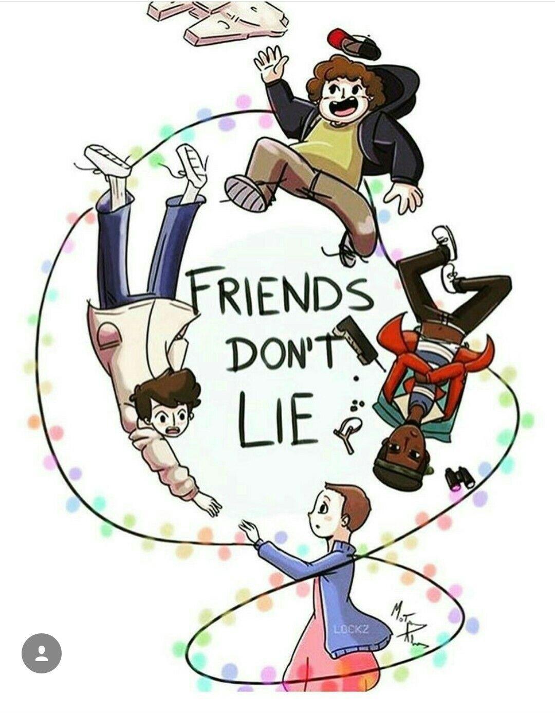 Friends Dont Lie Wallpapers