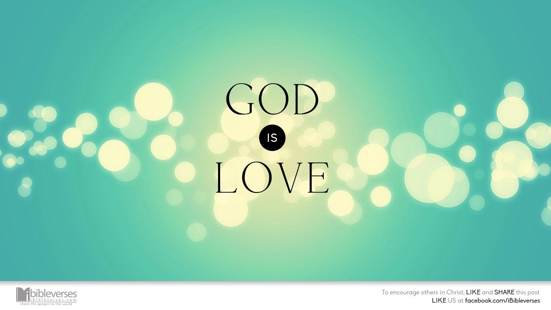 God Is Love Wallpapers