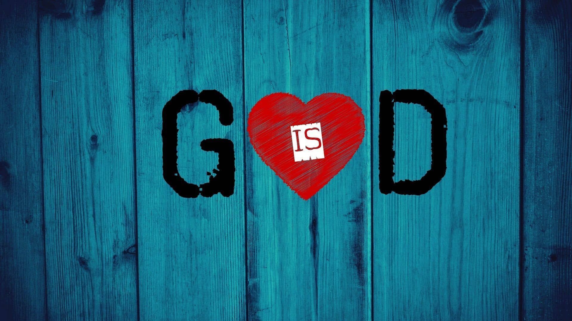 God Loves You Wallpapers