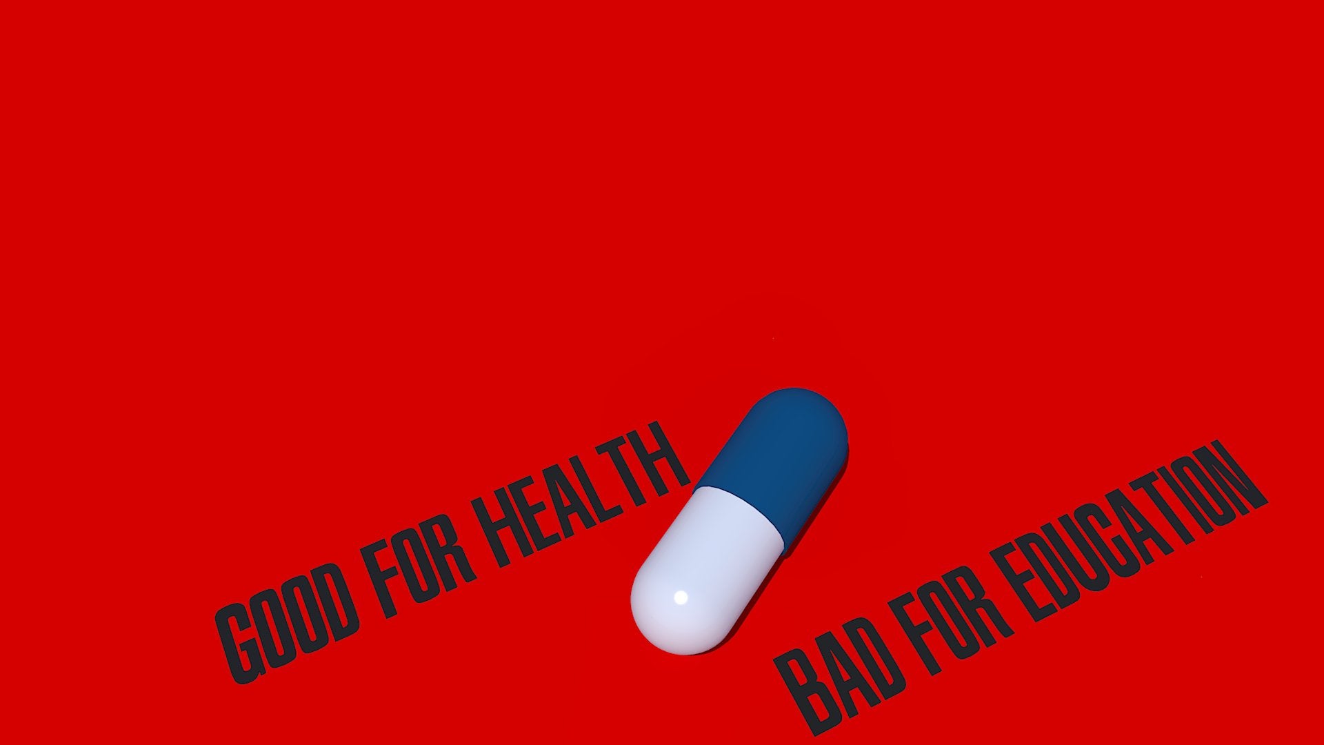 Good For Health Bad For Education Wallpapers