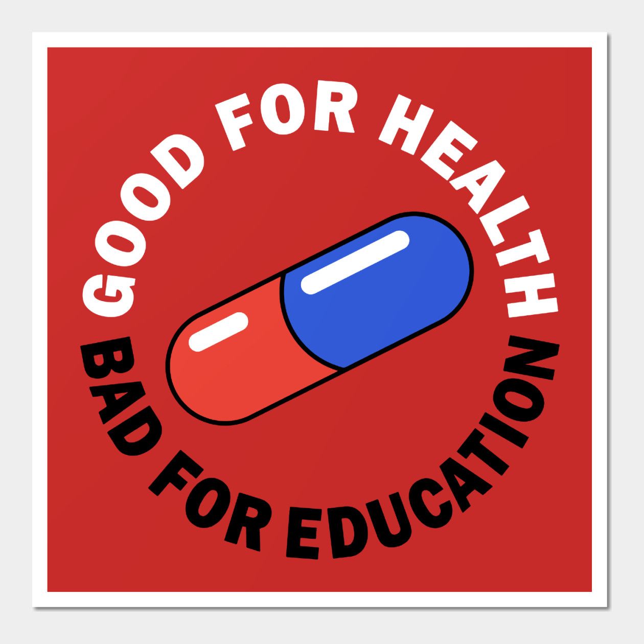 Good For Health Bad For Education Wallpapers