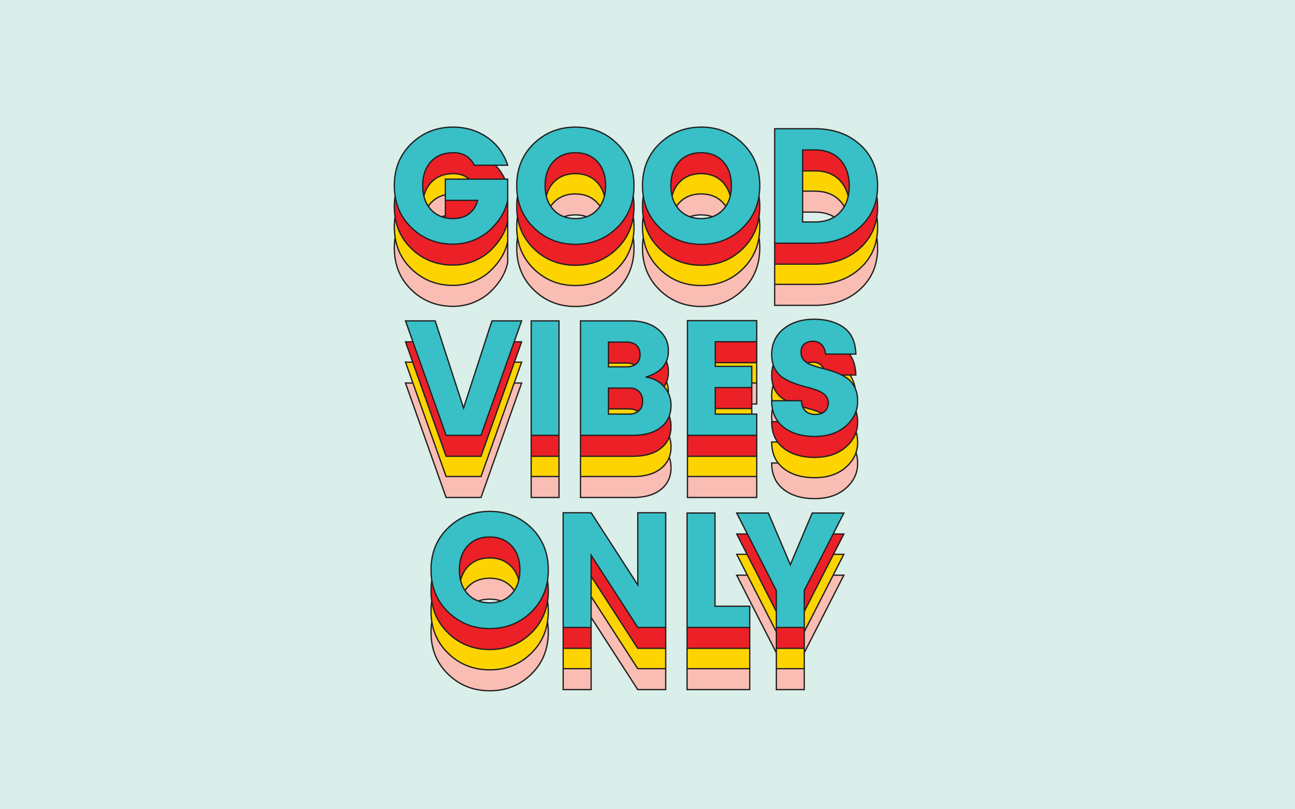 Good Vibes Wallpapers