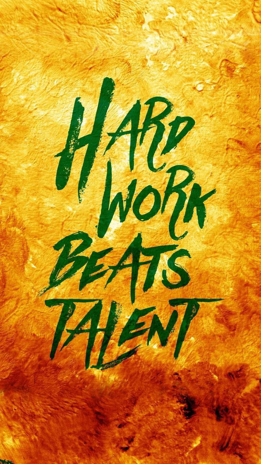 Hard Work Beats Talent Wallpapers