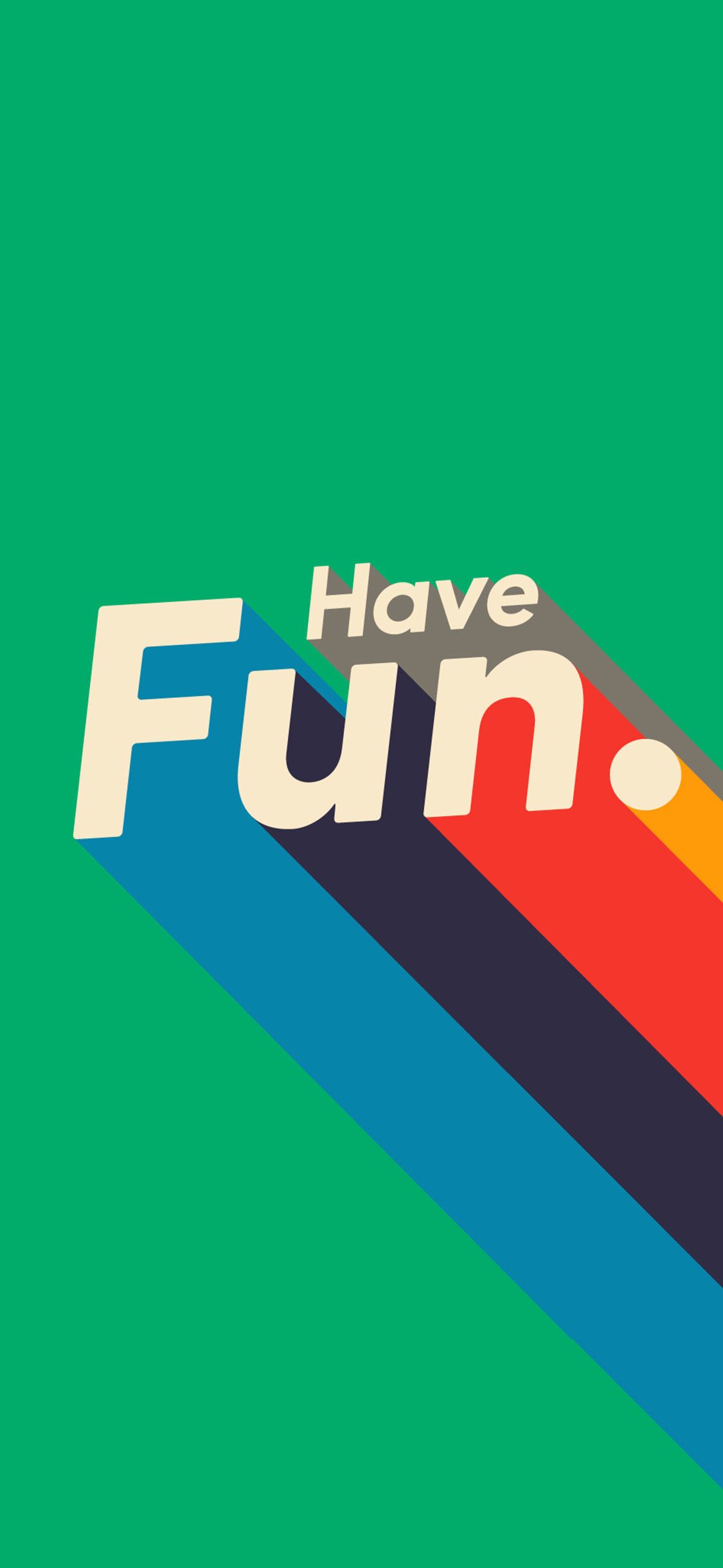 Have Fun Wallpapers